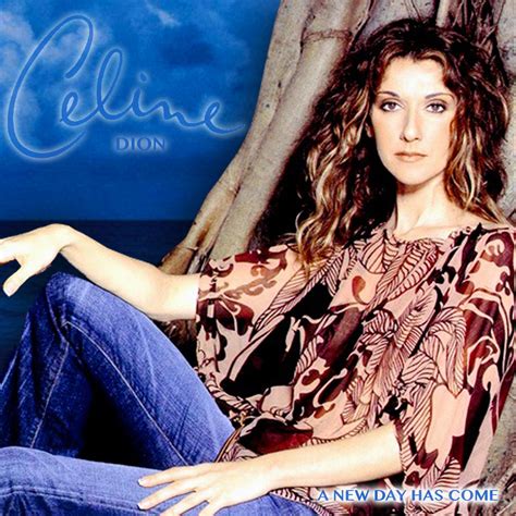 new day has come celine|Celine dion new day mp3.